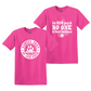 CAES Pink Shirt Day Tshirt